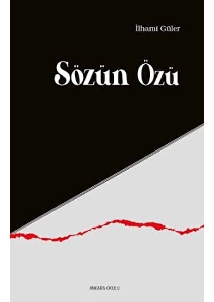 Sözün Özü