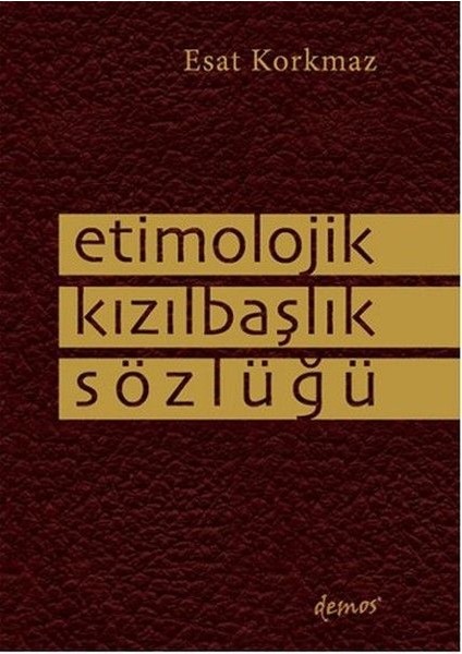 Etimolojik Kızılbaşlık Sözlüğü