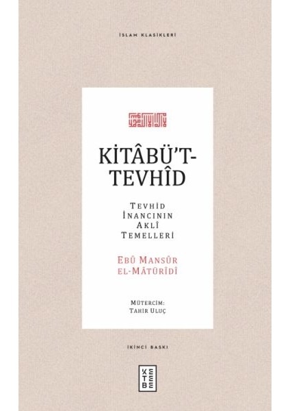 Kitabüt-Tevhid - Tevhid Inancının Akli Temelleri