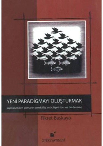 Yeni Paradigmayı Oluşturmak (Ciltli)