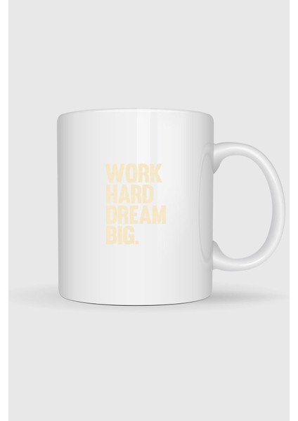 Çok Çalış Hayaller Büyük Tasarımlı Kupa Bardak