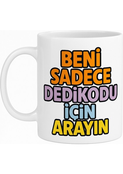 Beni Sadece Dedikodu Için Arayın Kupa Bardak fiyatları