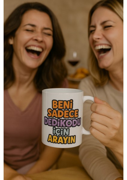 Beni Sadece Dedikodu Için Arayın Kupa Bardak modelleri