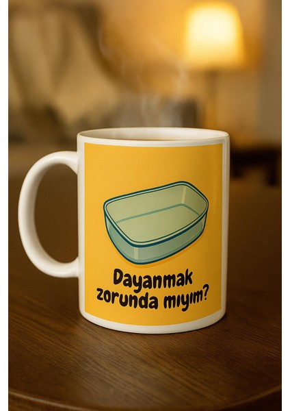 Dayanmak Zorunda Mıyım Kupa Bardak