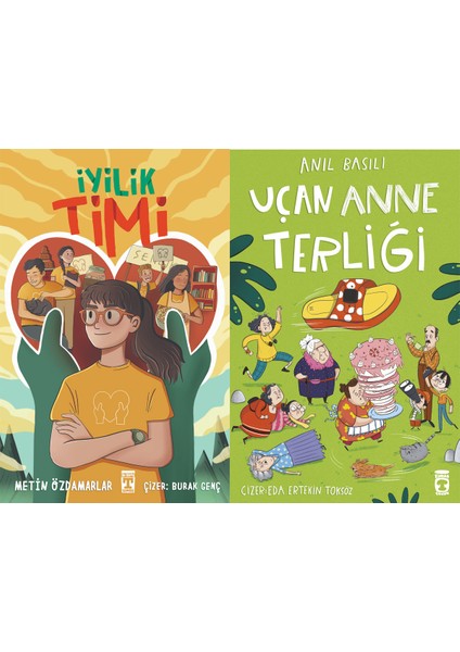 Iyilik Timi (Metin Özdamarlar) ve Uçan Anne Terliği (Anıl Basılı)