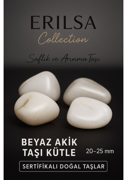 Sertifikalı Beyaz Akik Taşı Kütle 20–25 mm – Saflık ve Arınma Taşı Doğal Taş