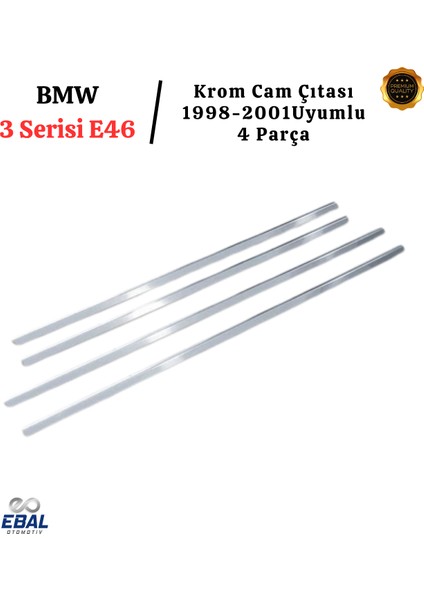 Bmw 3 Serisi E46 Krom Cam Çıtası 4 Parça 1998-2001 P.çelik (Coupe) fırsatları