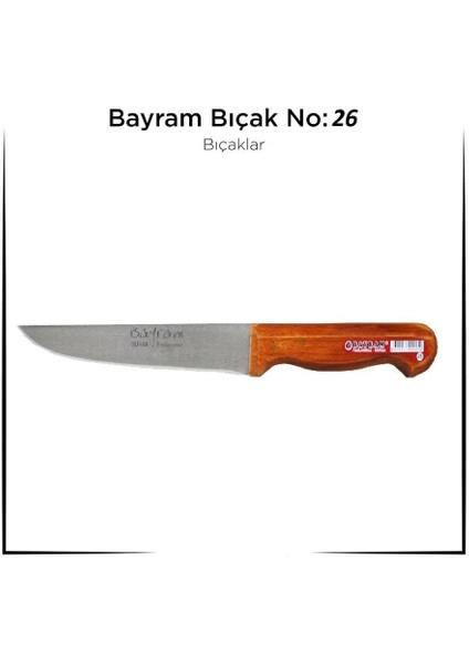 Bursa Bıçağı Bayram Kurban Bıçağı Yemek Bıçağı No : 26