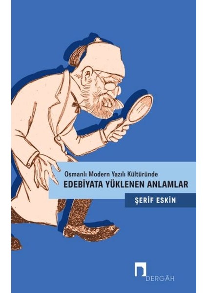 Edebiyata Yüklenen Anlamlar