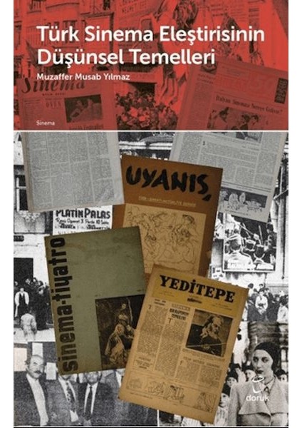 Türk Sinema Eleştirisinin Düşünsel Temelleri