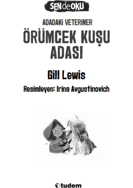 Sen De Oku: Adadaki Veteriner: Örümcek Kuşu Adası modelleri