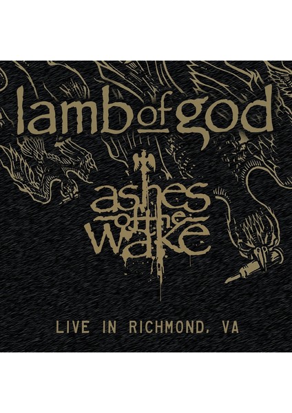Lamb Of God - Ashes Of The Wake - Lıve In Rıchmond, Va - 2 Plak