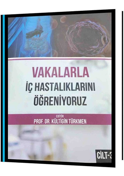 Vakalarla Iç Hastalıklarını Öğreniyoruz Cilt 3 modelleri
