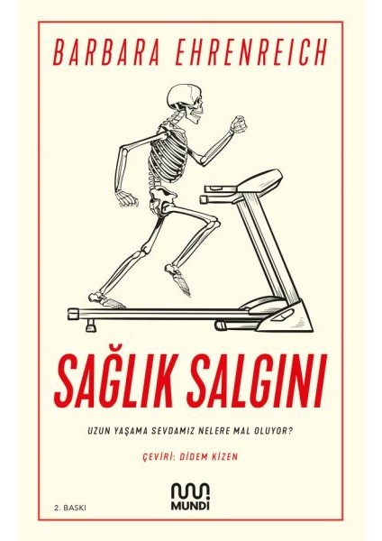 Sağlık Salgını - Uzun Yaşama Sevdamız Nelere Mal Oluyor?