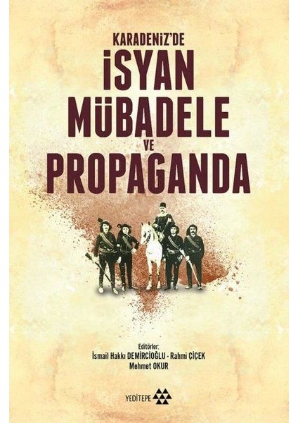 Karadeniz'de Isyan Mübadele ve Propaganda