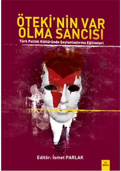 Öteki'nin Var Olma Sancısı