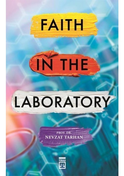Faith In The Laboratory
