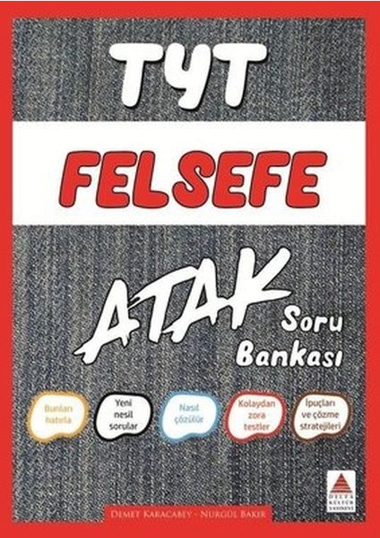 Delta Tyt Felsefe Atak Soru Bankası (Yeni)