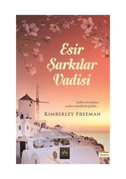 Esir Şarkılar Vadisi