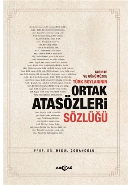 Tarihte ve Günümüzde Türk Boylarının Ortak Atasözleri Sözlüğü
