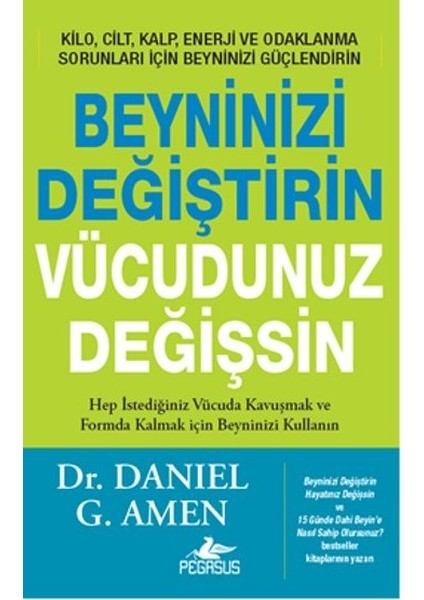 Beyninizi Değiştirin Vücudunuz Değişsin