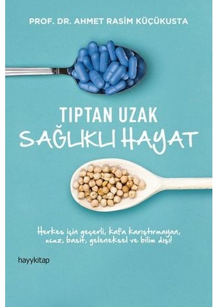 Tıptan Uzak Sağlıklı Hayat