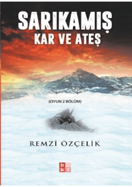 Sarıkamış - Kar ve Ateş