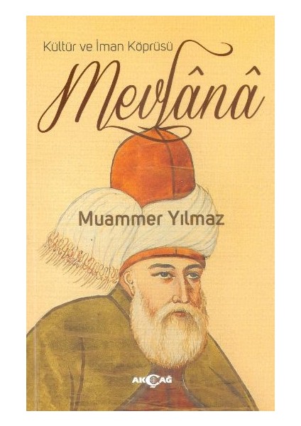 Kültür ve Iman Köprüsü Mevlana