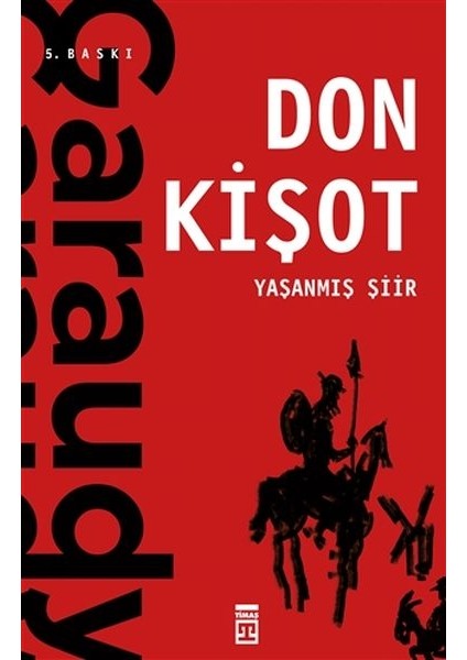 Yaşanmış Şiir: Don Kişot