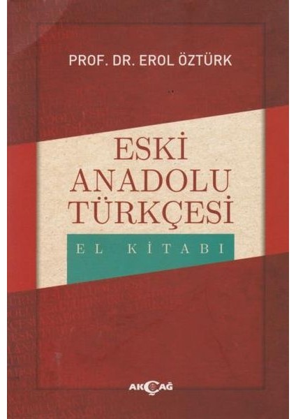 Eski Anadolu Türkçesi El Kitabı