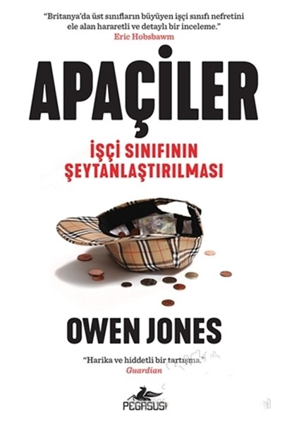 Apaçiler :işçi Sınıfının Şeytanlaştırılması