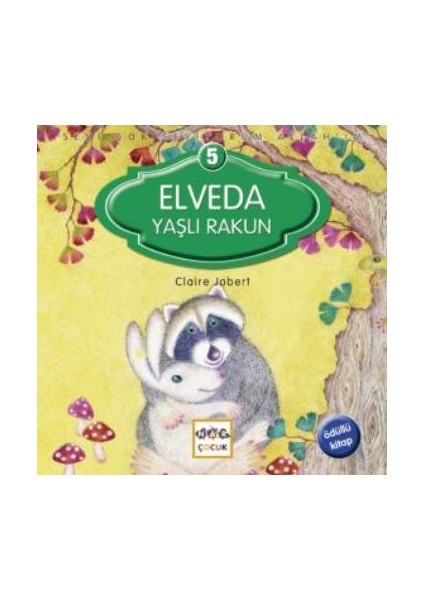 Elveda Yaşlı Rakun / Seni Çok Seviyorum Allah'ım -5
