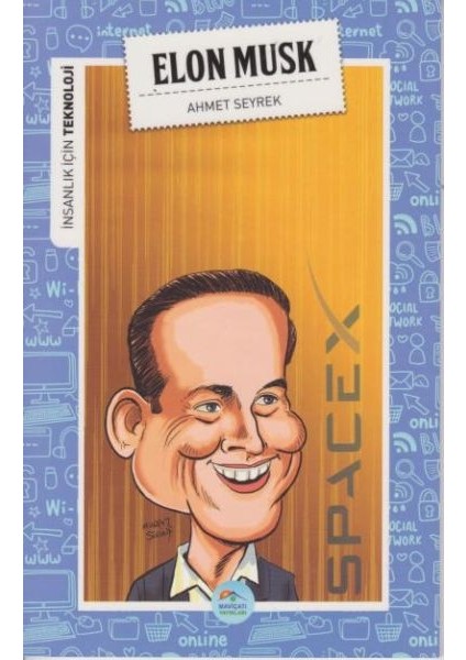 Insanlık Için Teknoloji Elon Musk