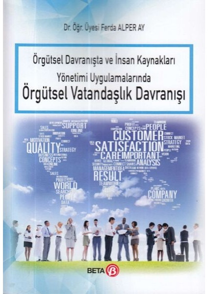 Örgütsel Davranışta ve Insan Kaynakları Yönetimi Uygulamalarında Örgütsel Vatandaşlık Davranışı