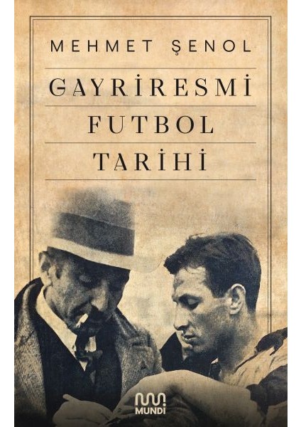 Gayriresmi Futbol Tarihi