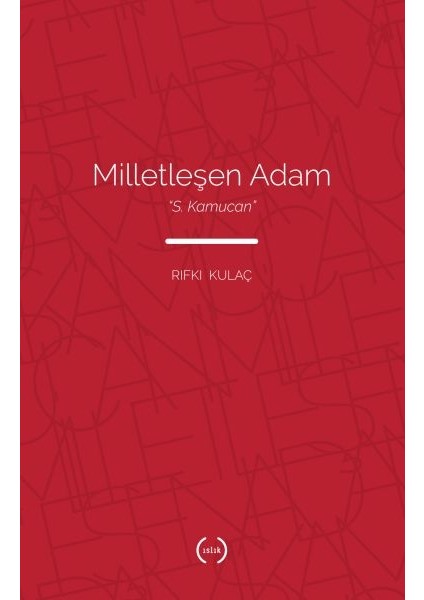 Milletleşen Adam - S. Kamucan