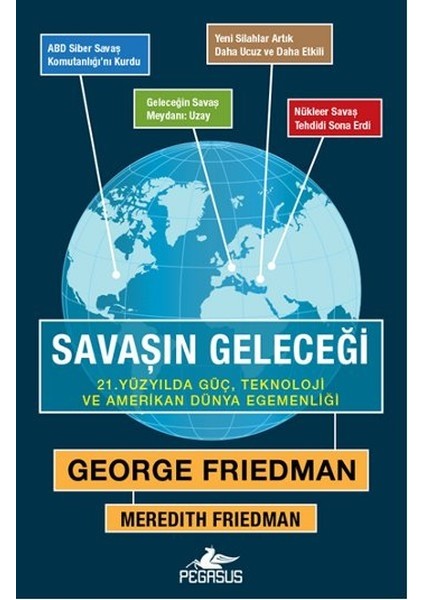 Savaşın Geleceği 21. Yüzyılda Güç, Teknoloji ve Amerikan Dünya Egemenliği