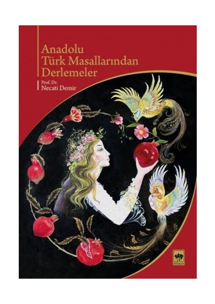 Anadolu Türk Masallarından Derlemeler