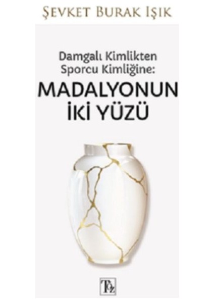 Damgalı Kimlikten Sporcu Kimliğine: Madalyonun Iki Yüzü