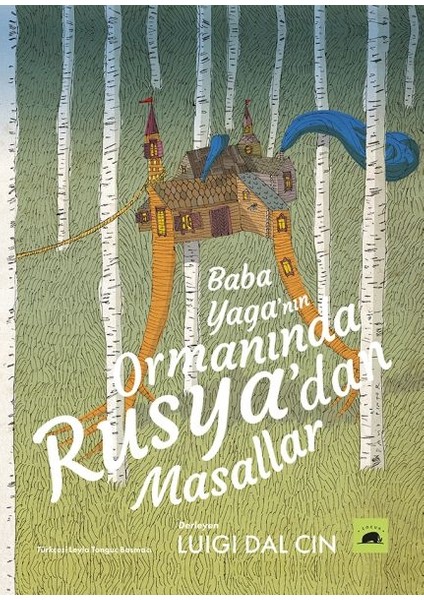 Baba Yaga’nın Ormanında - Rusya’dan Masallar