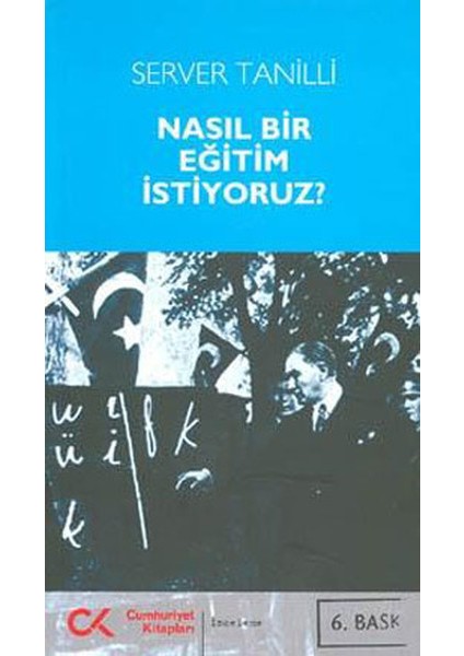 Nasıl Bir Eğitim Istiyoruz?