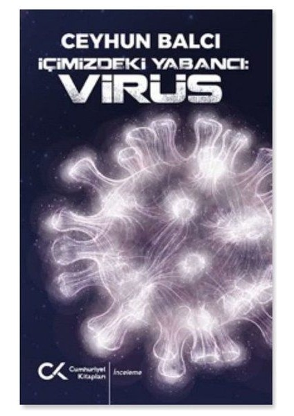 Içimizdeki Yabancı: Virüs