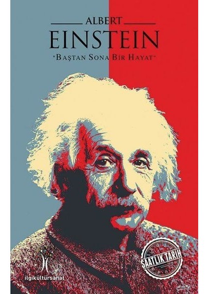 Albert Einstein - Baştan Sona Bir Hayat