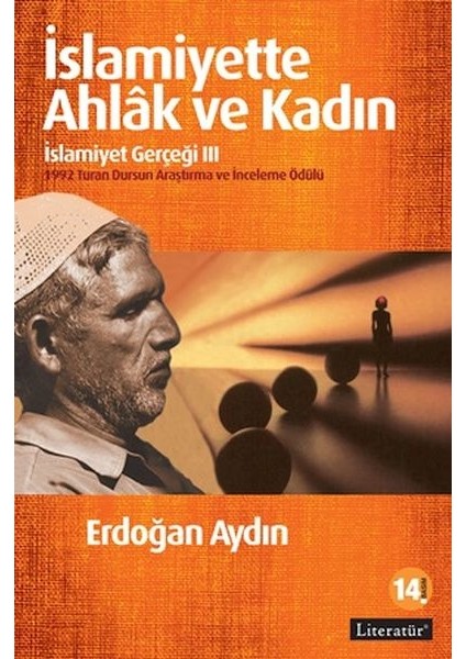Islamiyette Ahlak ve Kadın / Islamiyet Gerçeği Iıı