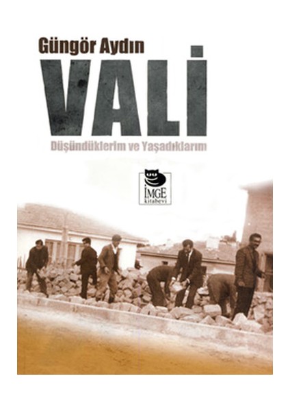 Vali Düşündüklerim ve Yaşadıklarım