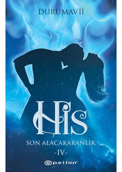 His 4 - Son Alacakaranlık
