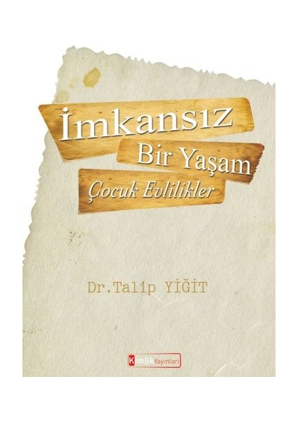 Imkansız Bir Yaşam - Çocuk Evlilikler