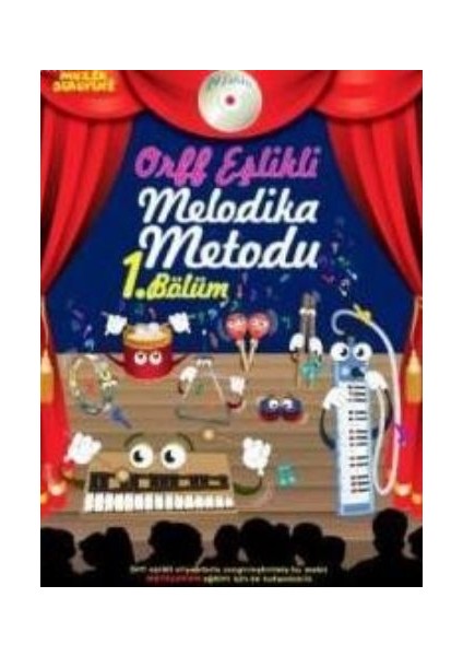 Müzik Serüveni Orff Eşlikli Melodika Metodu 1. Bölüm (Cdli)