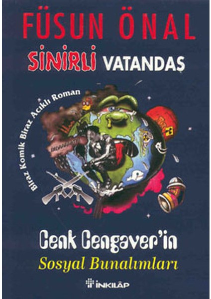 Sinirli Vatandaş Cenk Cengaver’in Sosyal Bunalımları Biraz Komik, Biraz Acıklı Roman