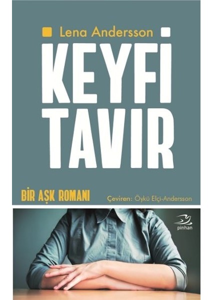 Keyfi Tavır